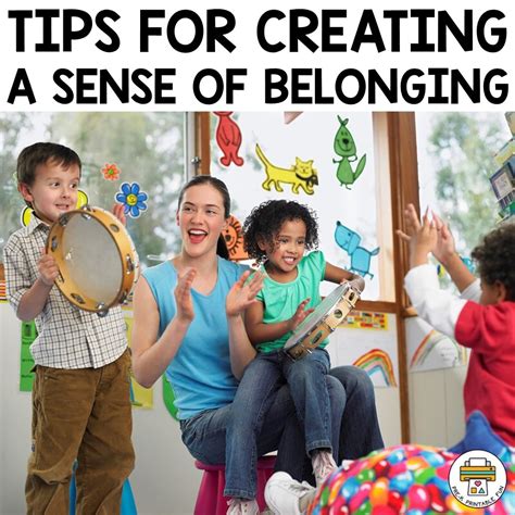 Tips For Creating A Sense Of Belonging I Pre K Printable Fun