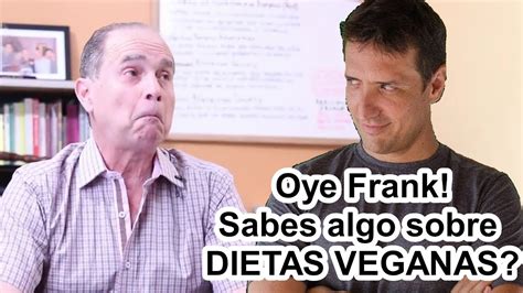 Vegano Analiza Frank Suarez Metabolismo Tv Dietas Veganas Youtube