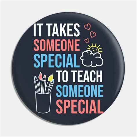 It Takes Someone Special To Teach Someone Special Special Education