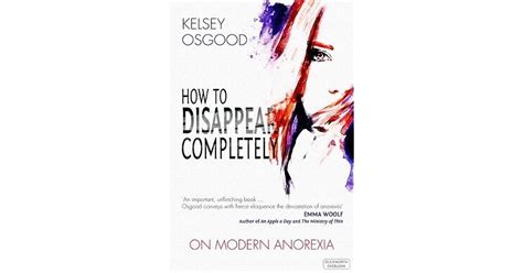 How To Disappear Completely By Kelsey Osgood
