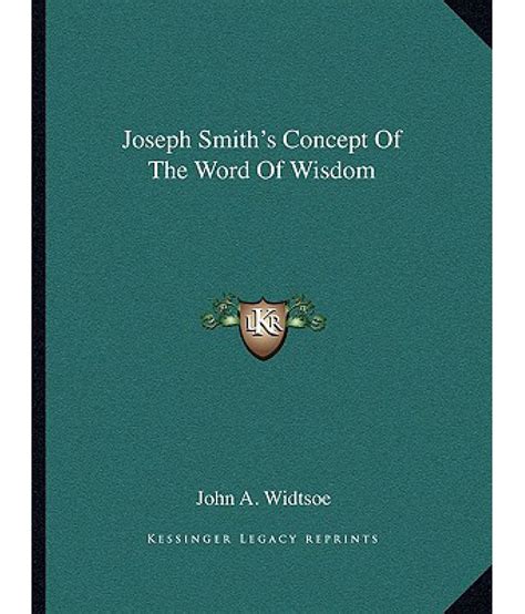 Joseph Smiths Concept Of The Word Of Wisdom Buy Joseph Smiths