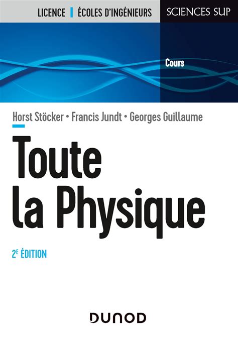 Toute La Physique Livre Physique De Horst Stöcker Dunod