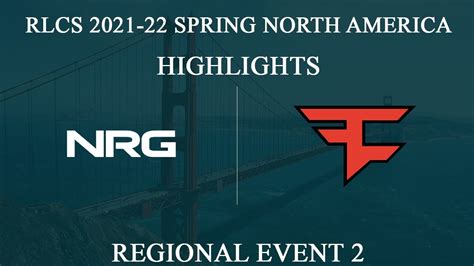 Rlcs Highlights Nrg Vs Faze Rlcs 2021 22 Spring North America