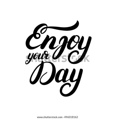 Enjoy Your Day Hand Written Lettering Stock Vector Royalty Free