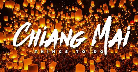 Top 10 Amazing Things To Do In Chiang Mai Thailand Swedbanknl
