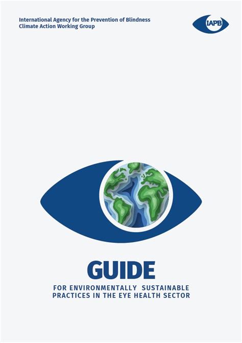 Guide For Environmentally Sustainable Practices In The Eye Health Sector The International