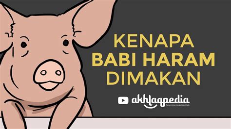 Kenapa Babi Haram Dimakan YouTube
