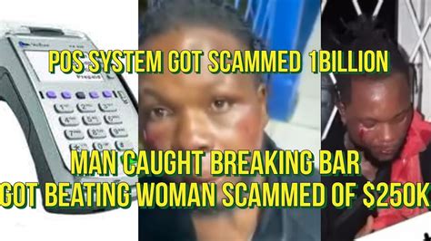 Man Got Caught Breaking Bar Woman Scammed K Multiple Fraudulent Schemes Billion