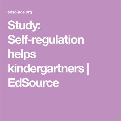 Study Self Regulation Helps Kindergartners Edsource Self