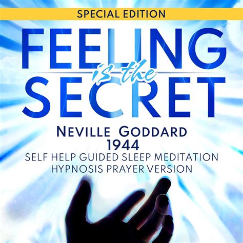 Feeling Is The Secret Neville Goddard 1944 Audiobook By Neville Goddard