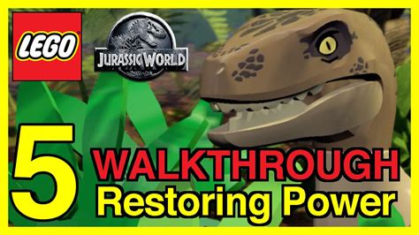 Lego Jurassic World Walkthrough Gameplay Part 5 Restoring Power No Commentary Youtube