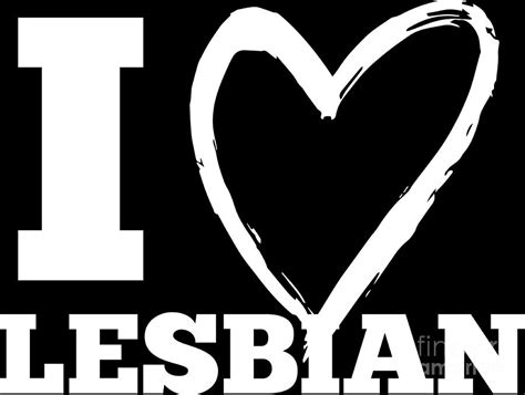 Lgbt Gay Pride Lesbian I Love Lesbians White Digital Art By Haselshirt Fine Art America
