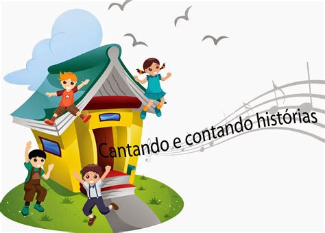 Aprendendo E Imaginando Com Histórias Infantis A Contação De Histórias