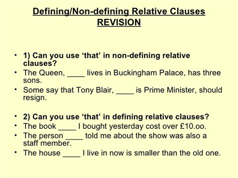 My grandmother, who is 86 years old, is coming on holiday with us this year. Defining And Non Defining Relative Clauses