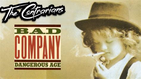 The Contrarians Episode 61 Bad Company Dangerous Age Youtube