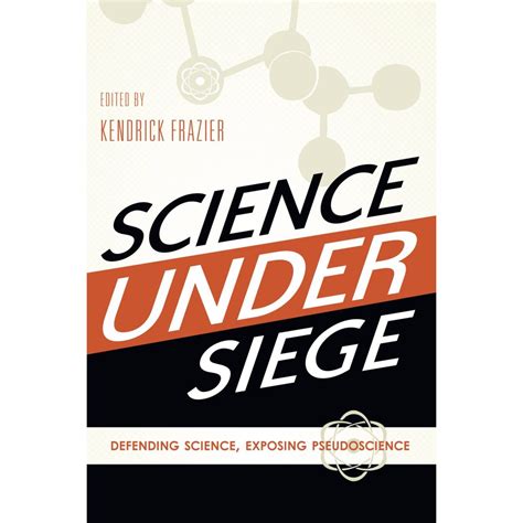 Science Under Siege Defending Science Exposing Pseudoscience Cfi Store