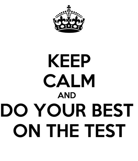 Keep Calm And Do Your Best On The Test Poster Fanny Horwitz Keep