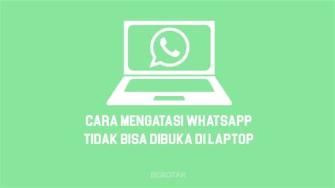 whatsapp tidak bisa dibuka di android