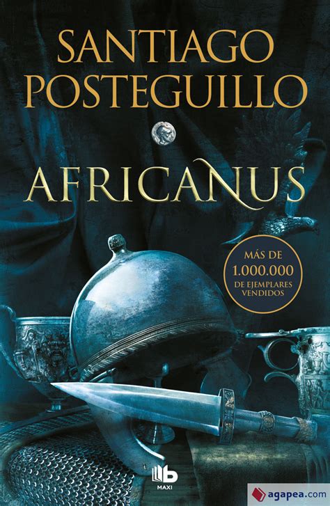 Africanus Trilogia Africanus 1 Santiago Posteguillo 9788413143132