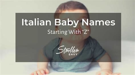 Explore Heritage 50 Italian Baby Boy Names Starting With Z