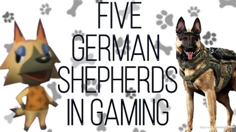 Top Five German Shepherds In Video Games Youtube