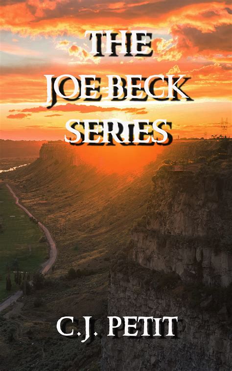 Joe Beck Series: Collection of Joe Beck books by C.J. Petit | Goodreads