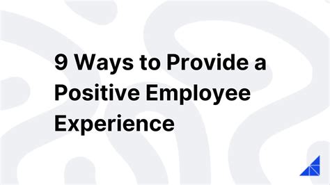 How To Provide A Positive Employee Experience Workramp