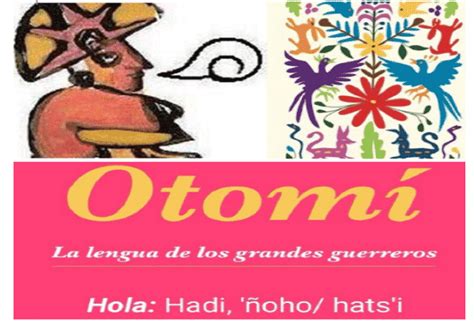 Formando Parte De La Familia Lingüística Otopame Las Palabras En Otomí