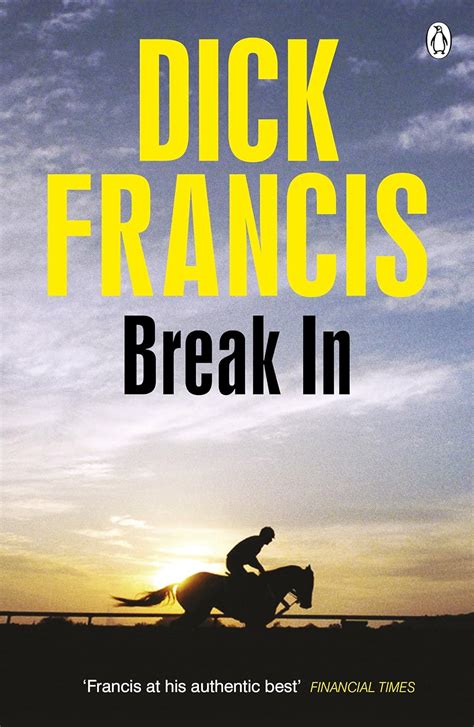 break in francis thriller ebook francis dick uk kindle store