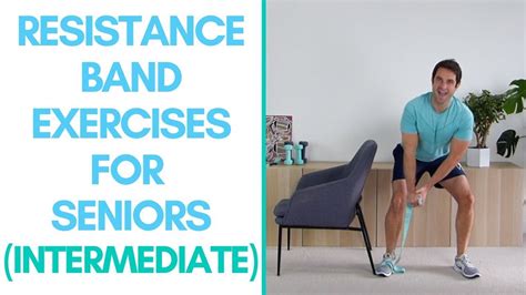 Strength Exercises For Seniors With Resistance Bands 13 Minute