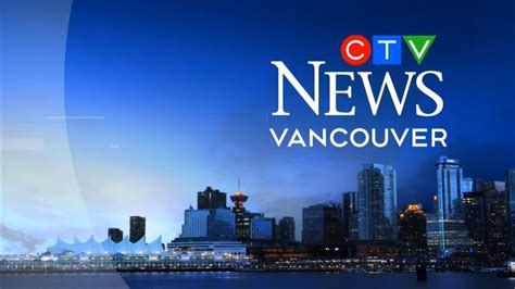 Civt Ctv News Vancouver At 1130 Open May 26 2019 Updated Intro Youtube
