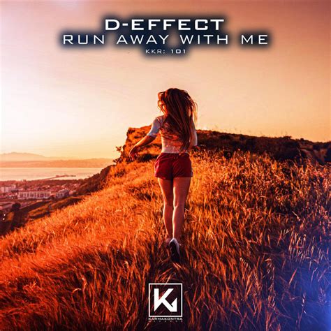 Run Away With Me Single By D Effect Spotify