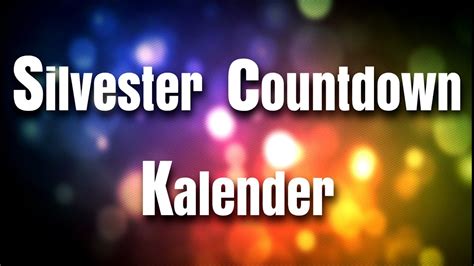 A young berlin couple travel to a friend's place for the celebration of silvester and new year's eve. Silvester Countdown Kalender - TRAILER - YouTube