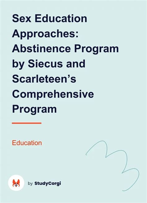 Sex Education Approaches Abstinence Program By Siecus And Scarleteen S Comprehensive Program