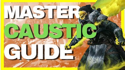 How To Use Caustic In Apex Legends Season 10 Master Caustic Guide