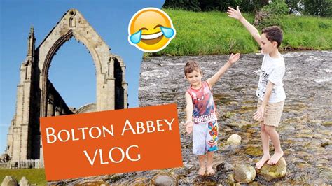 A Bolton Abbey Vlog Youtube