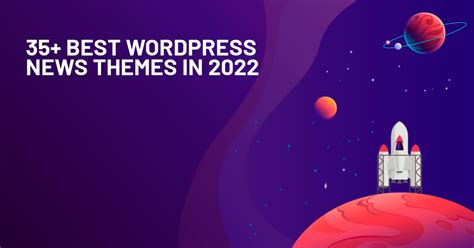 35 Best Wordpress News Themes To Start A News Site In 2024