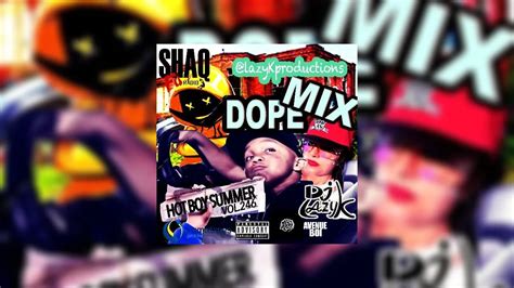 Dope Mix 246 Mixtape Hosted By Dj Lazy K