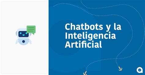 Chatbots 10 Más Interesantes Qué Son Los Chatbots