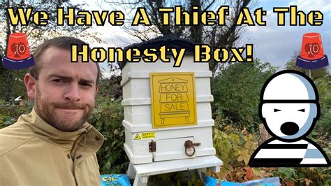 Someone Is Stealing From The Honesty Box What To Do Youtube
