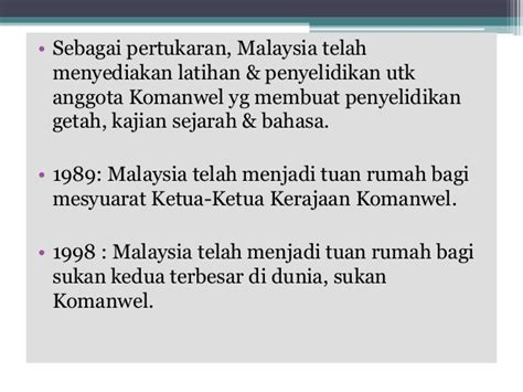 Pada tahun 1950, 1958, dan 1962 negara bersaing sebagai malaya (mal), lihat tanah melayu di sukan komanwel. PERANAN MALAYSIA SEBAGAI ANGGOTA OIC,KOMANWEL,PBB