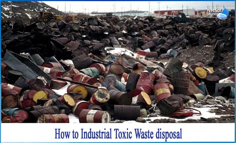 How To Industrial Toxic Waste Disposal Netsol Water