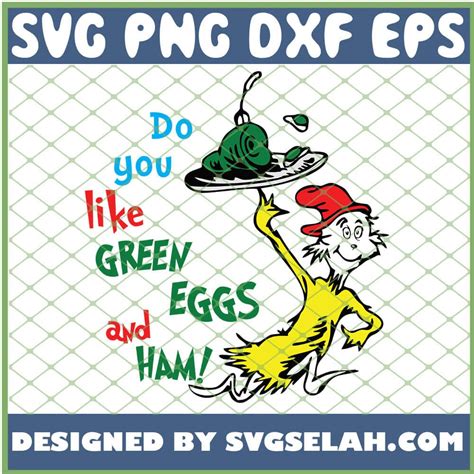 green eggs and ham svg dr seuss quotes svg png dxf eps design cut files image clipart