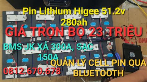 Trọn Bộ 23 Triệu Khối Pin Lithium Higee 512v 280ah Về Chỉ Việc Dùng16