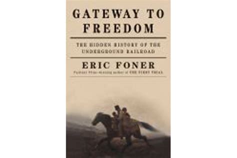 Gateway To Freedom By Eric Foner
