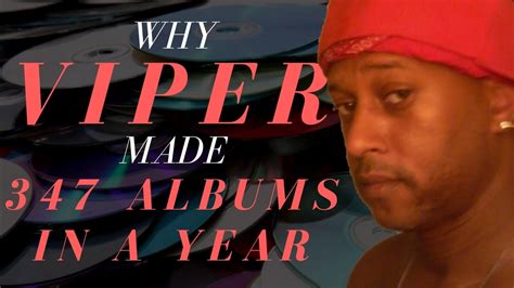 Why Viper Made 347 Albums In A Year Youtube