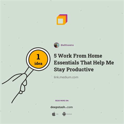 5 Work From Home Essentials That Help Me Stay Productive Deepstash