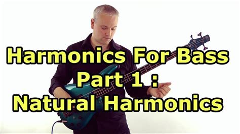Harmonics For Bass Guitar Lesson Natural Harmonics Youtube