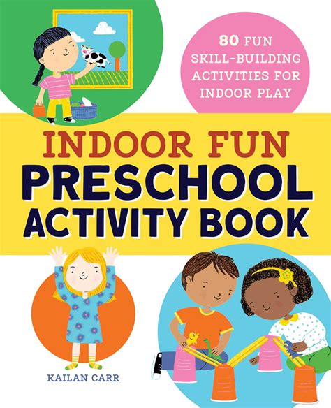 Indoor Fun Preschool Activity Book Book By Kailan Carr Official
