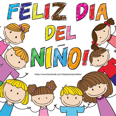 Feliz Día Del Niño 2021 Imágenes Frases Tarjetas Para Felicitar Y Ef8